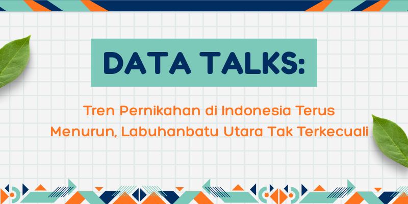 Tren Pernikahan di Indonesia Terus Menurun, Labuhanbatu Utara Tak Terkecuali